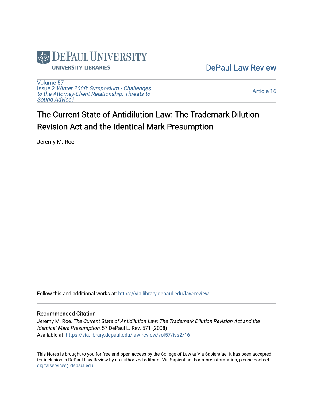 The Current State of Antidilution Law: the Trademark Dilution Revision Act and the Identical Mark Presumption