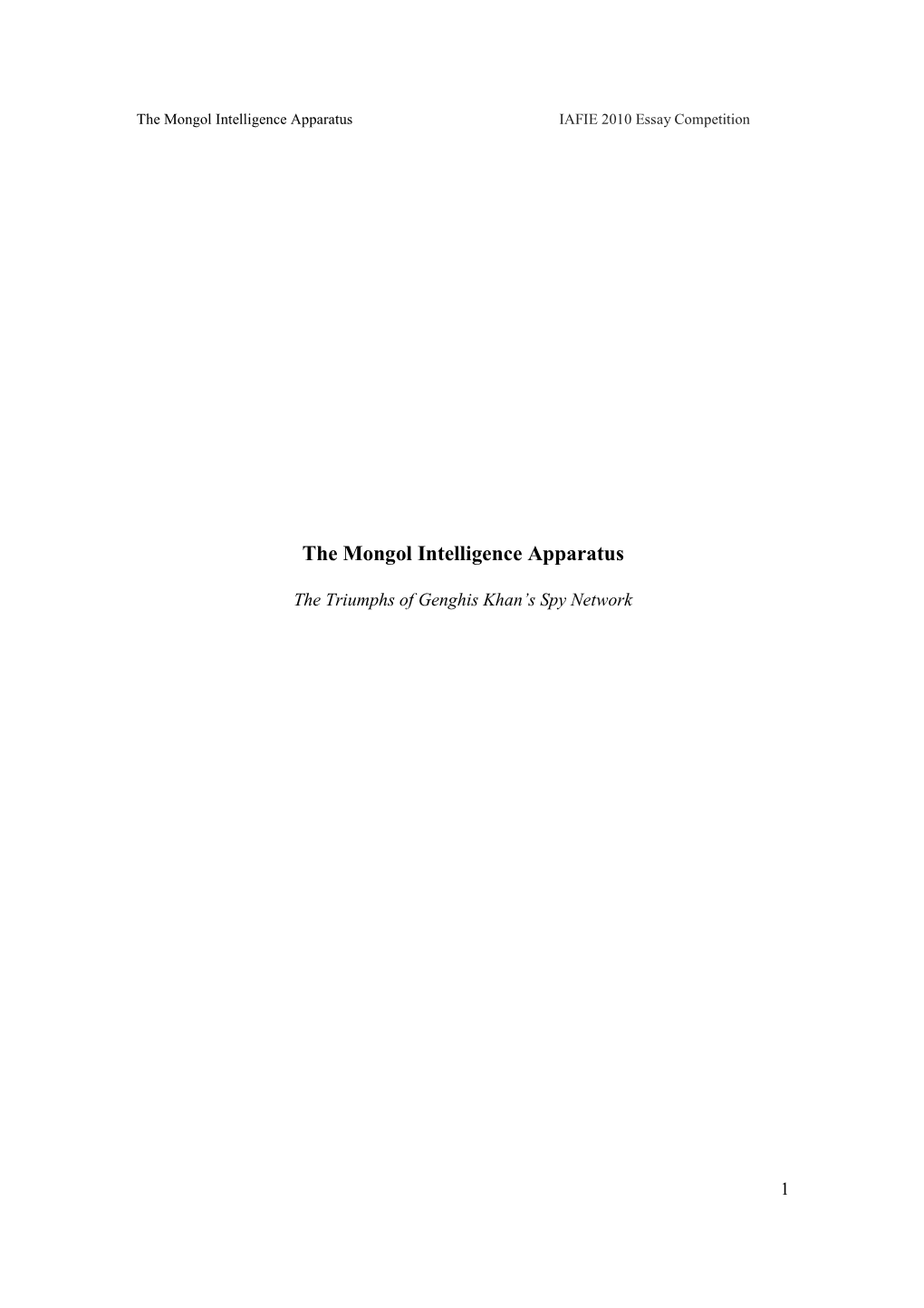 The Mongol Intelligence Apparatus IAFIE 2010 Essay Competition