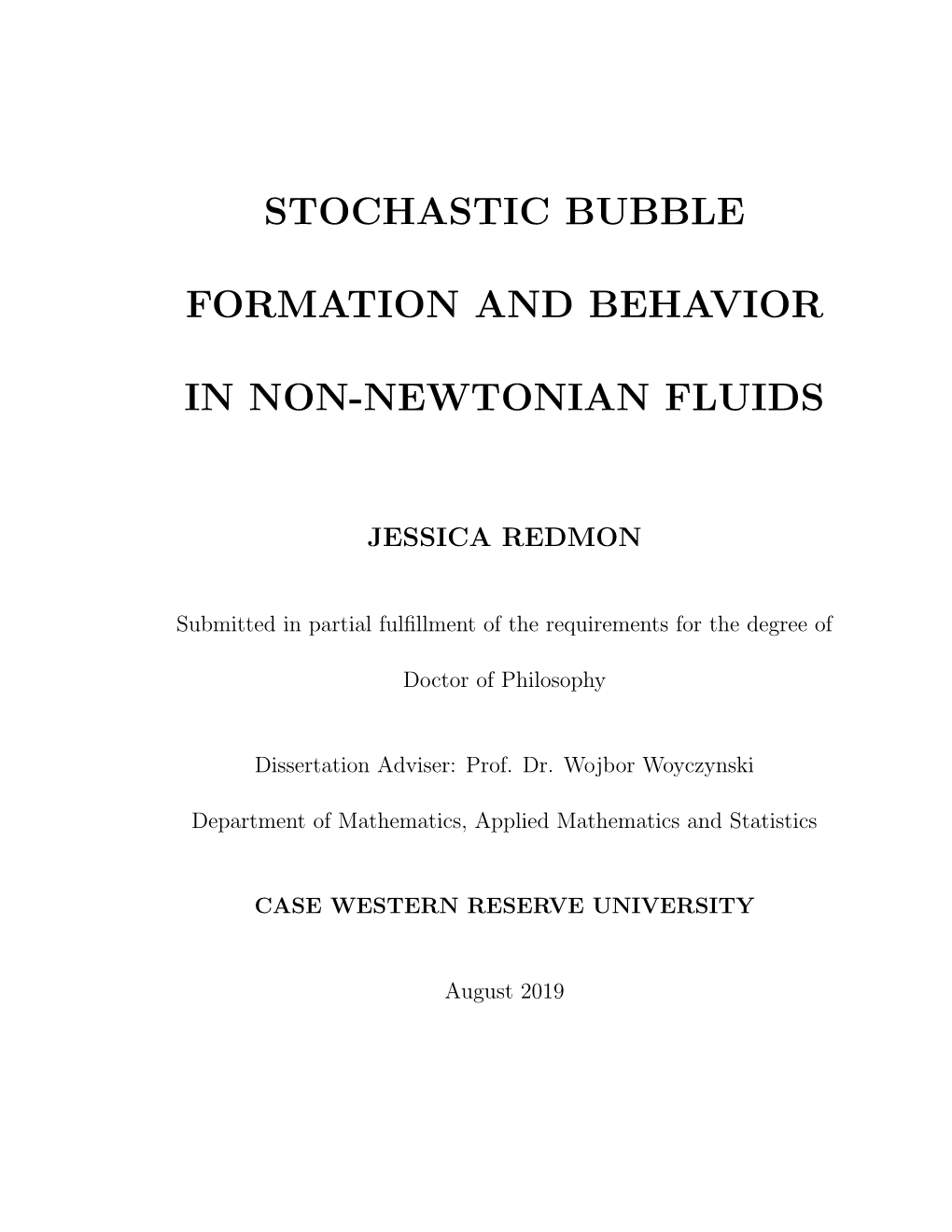 Stochastic Bubble Formation and Behavior in Non
