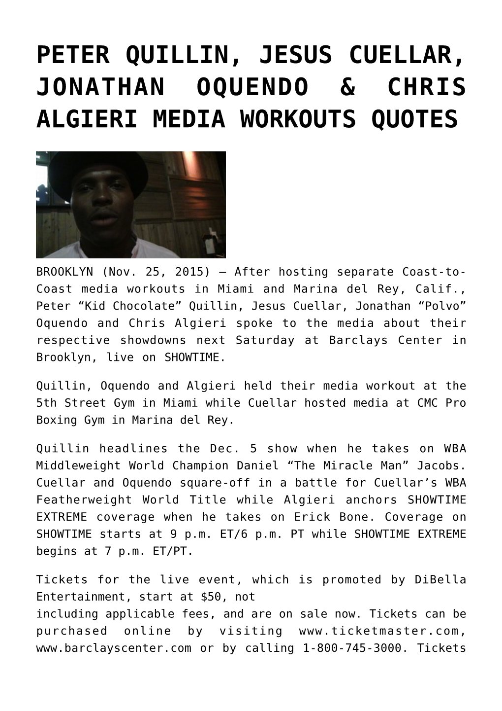 Peter Quillin, Jesus Cuellar, Jonathan Oquendo & Chris Algieri Media Workouts Quotes