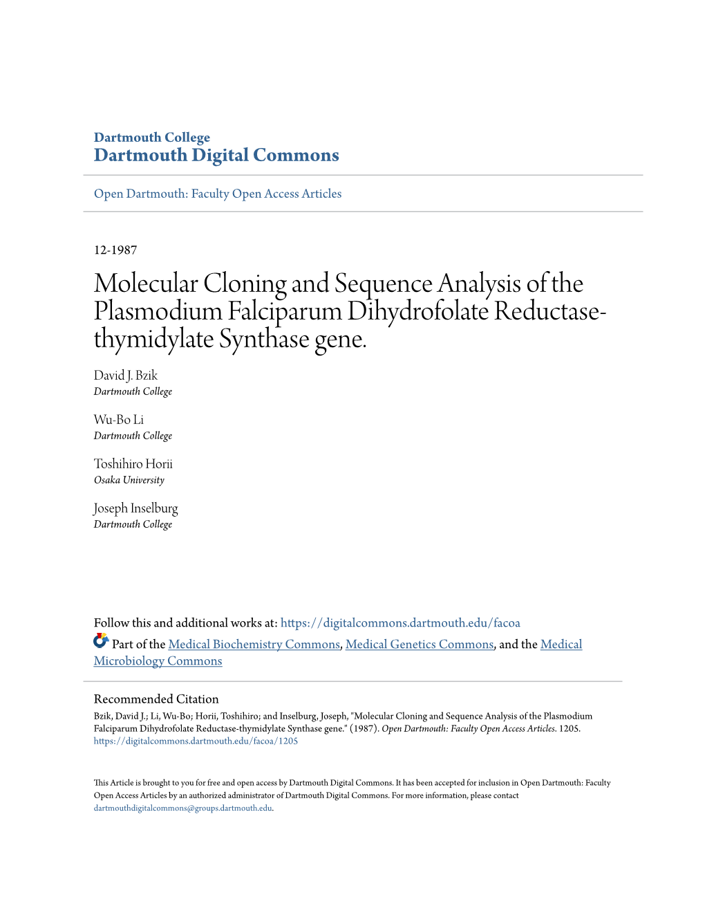 Molecular Cloning and Sequence Analysis of the Plasmodium Falciparum Dihydrofolate Reductase-Thymidylate Synthase Gene." (1987)