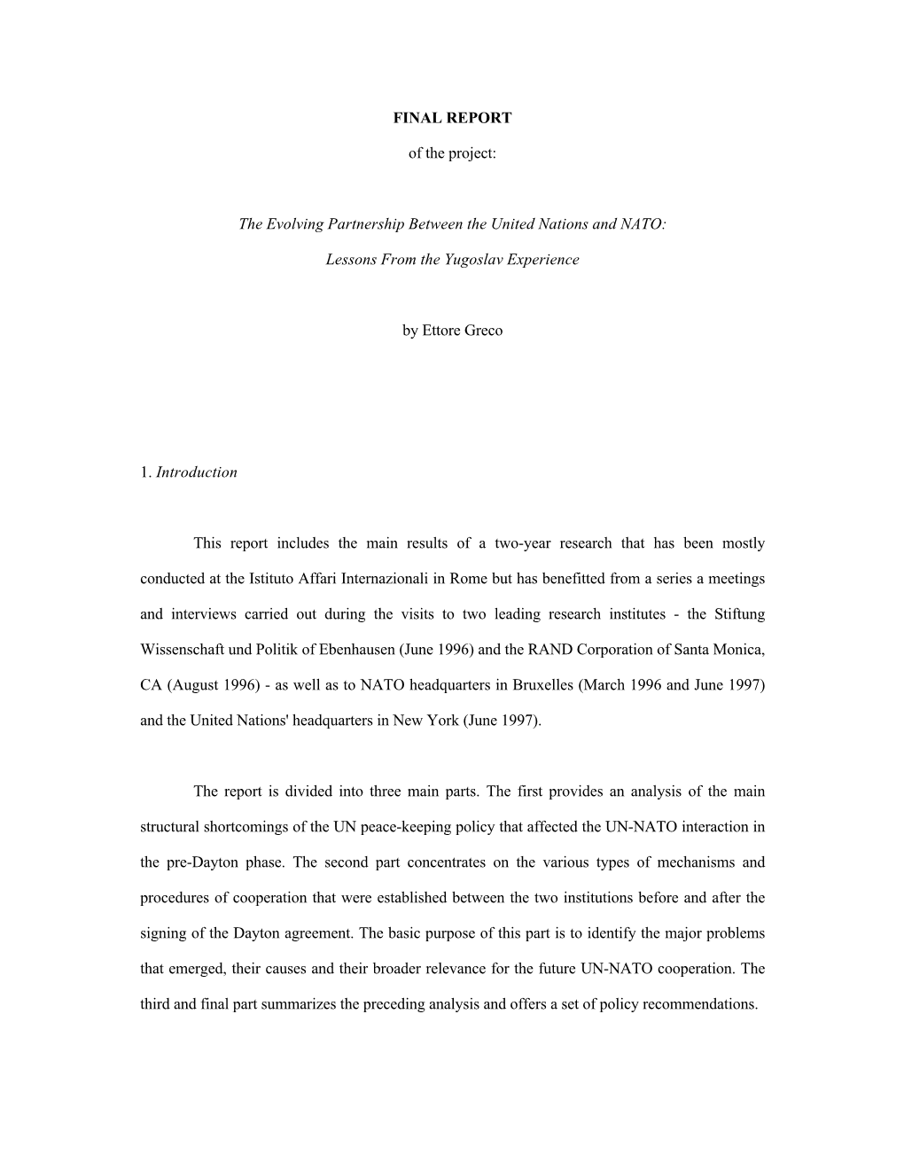 FINAL REPORT of the Project: the Evolving Partnership Between the United Nations and NATO: Lessons from the Yugoslav Experience