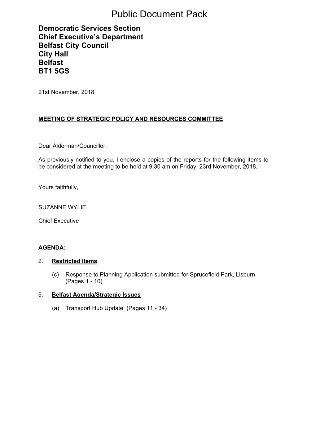 (Public Pack)To Follow Item 2C and 5A Agenda Supplement for Strategic Policy and Resources Committee, 23/11/2018 09:30