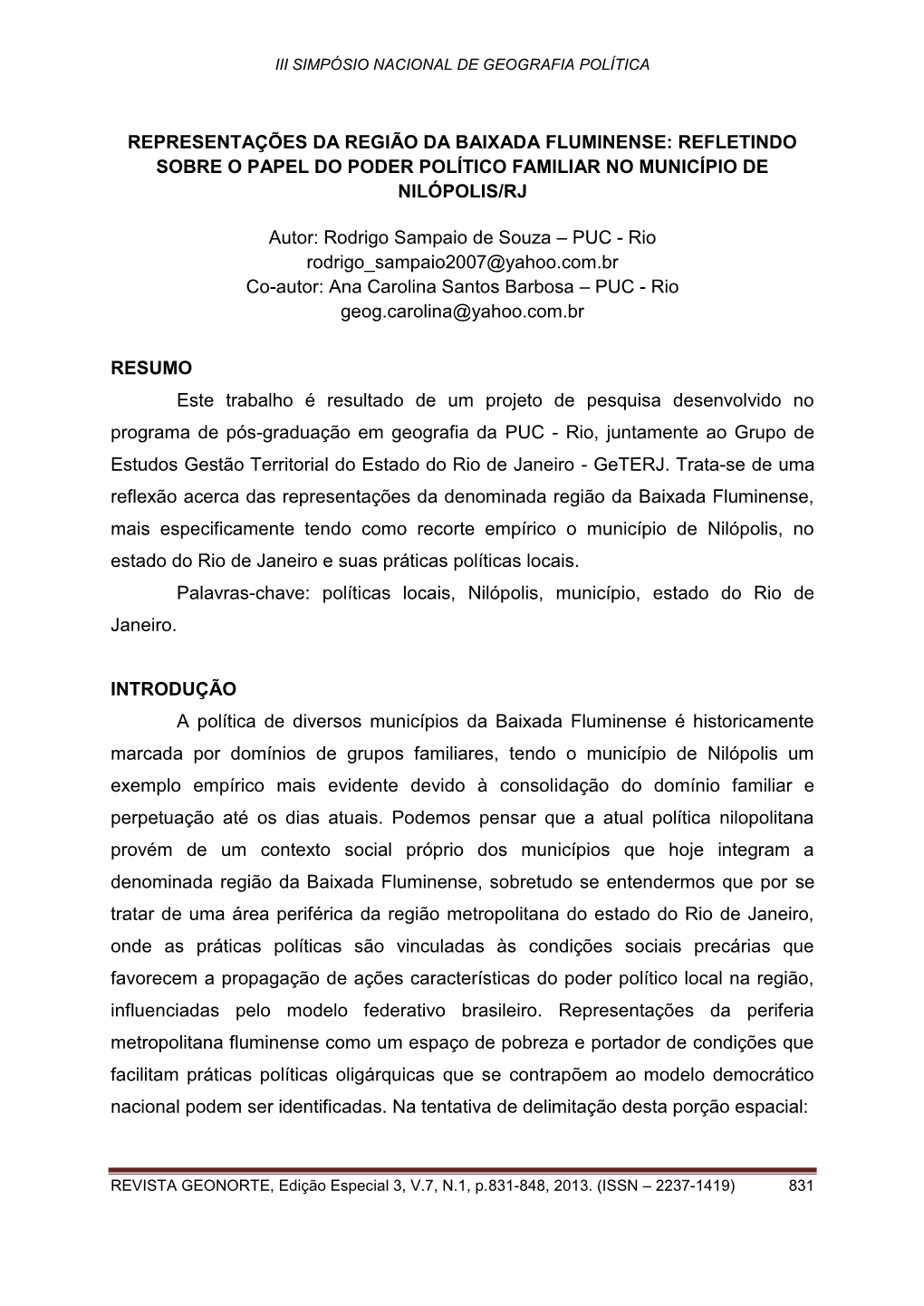 Representações Da Região Da Baixada Fluminense: Refletindo Sobre O Papel Do Poder Político Familiar No Município De Nilópolis/Rj