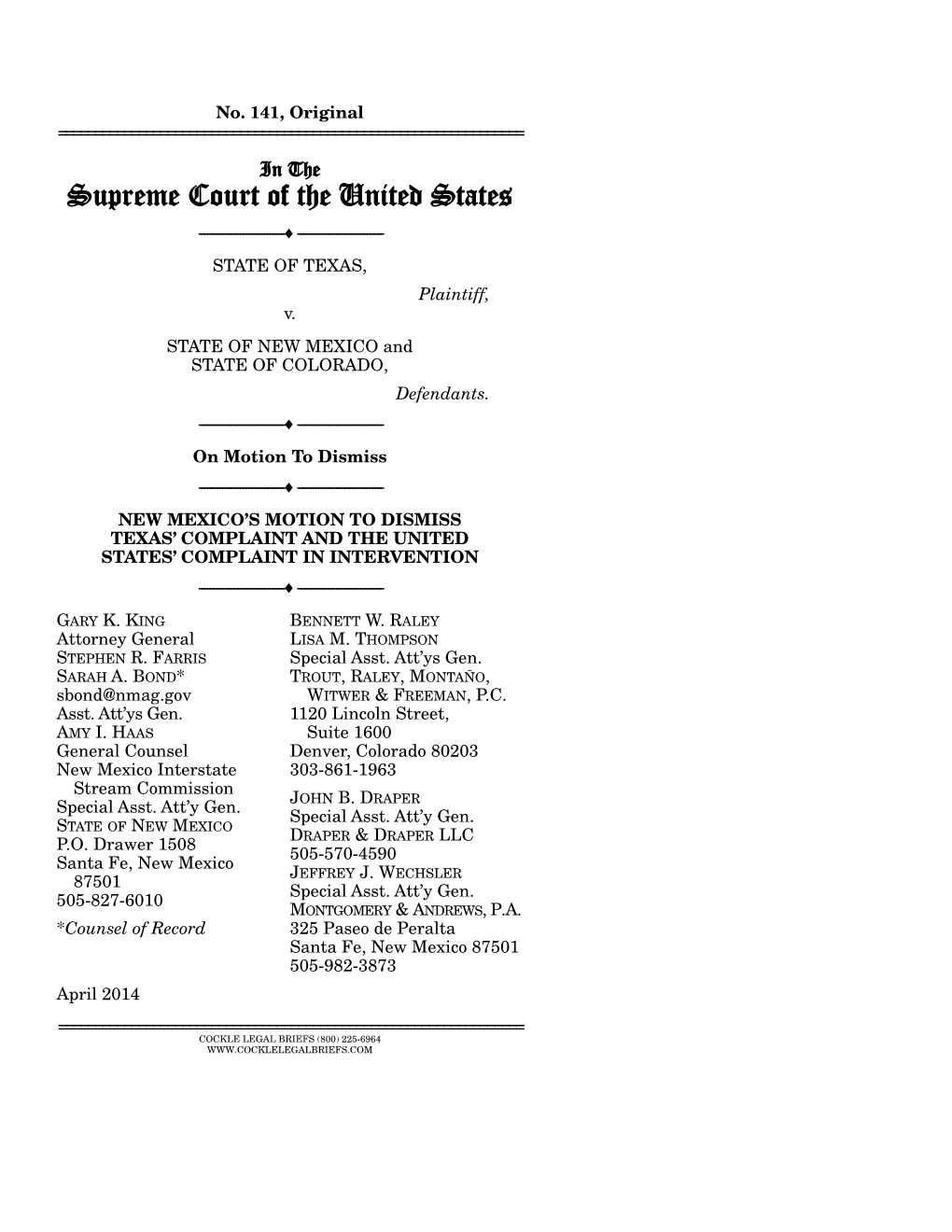 Dismiss ------ ------NEW MEXICO’S MOTION to DISMISS TEXAS’ COMPLAINT and the UNITED STATES’ COMPLAINT in INTERVENTION ------