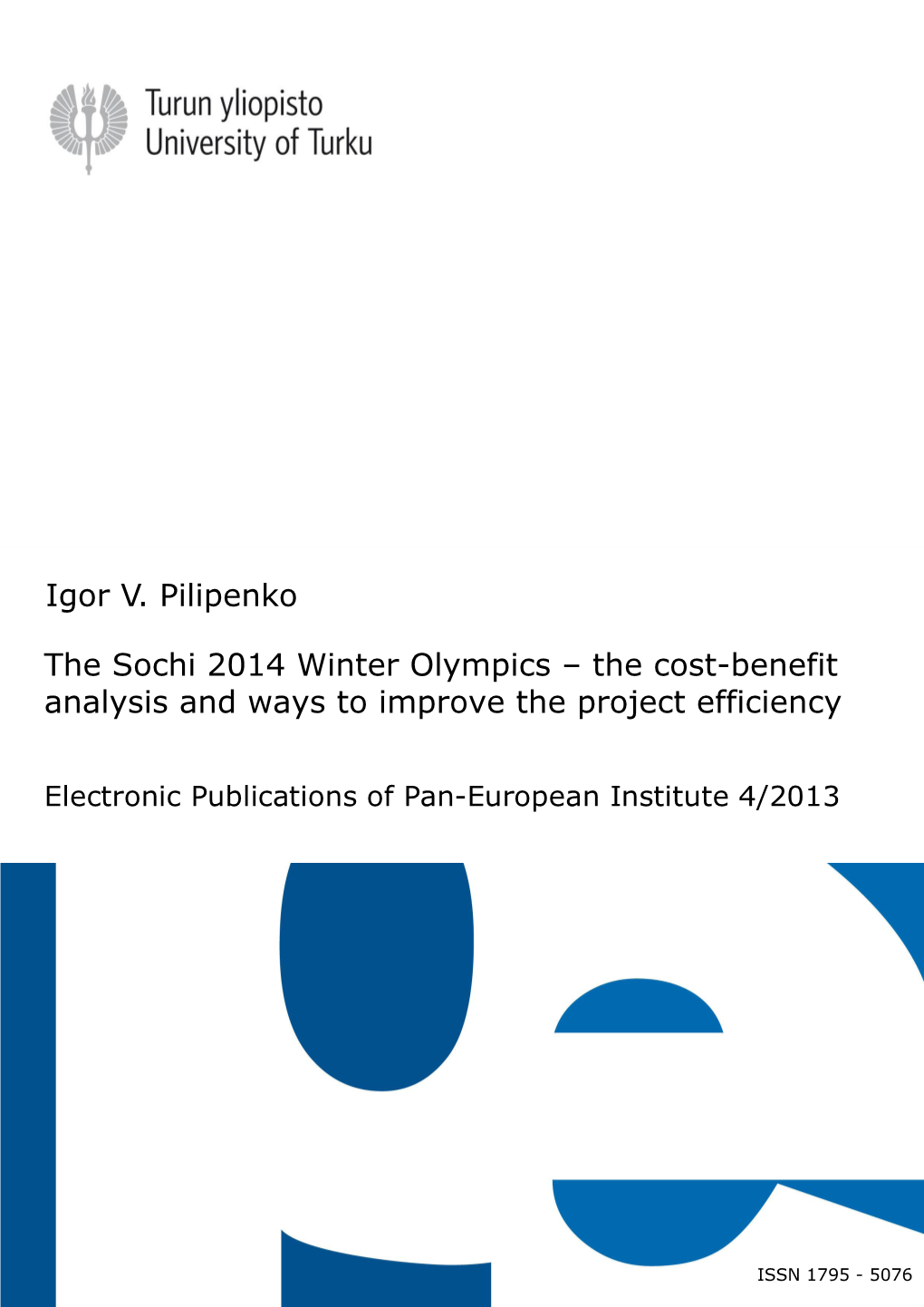 The Sochi 2014 Winter Olympics – the Cost-Benefit Analysis and Ways to Improve the Project Efficiency