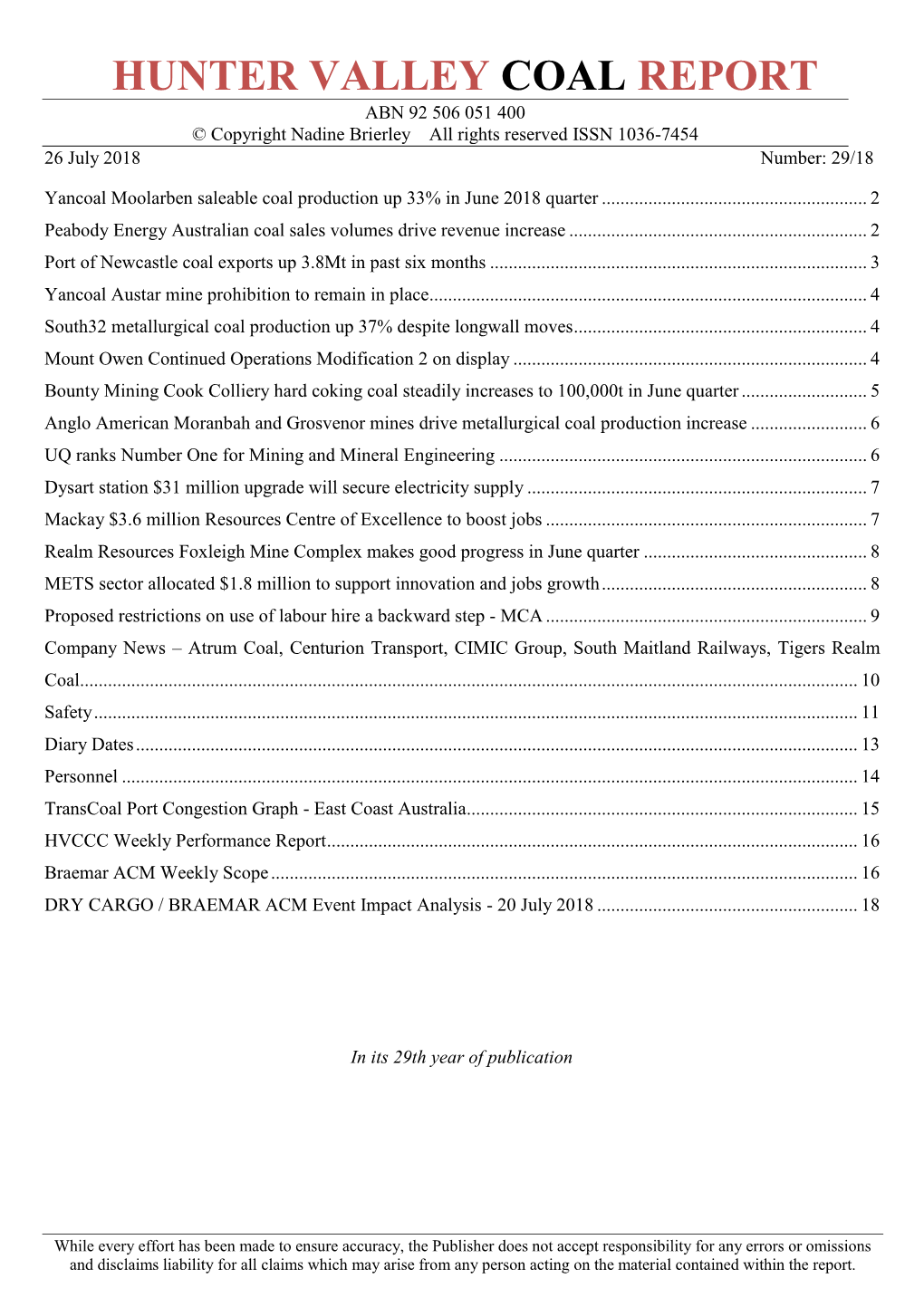 HUNTER VALLEY COAL REPORT ABN 92 506 051 400 © Copyright Nadine Brierley All Rights Reserved ISSN 1036-7454 26 July 2018 Number: 29/18