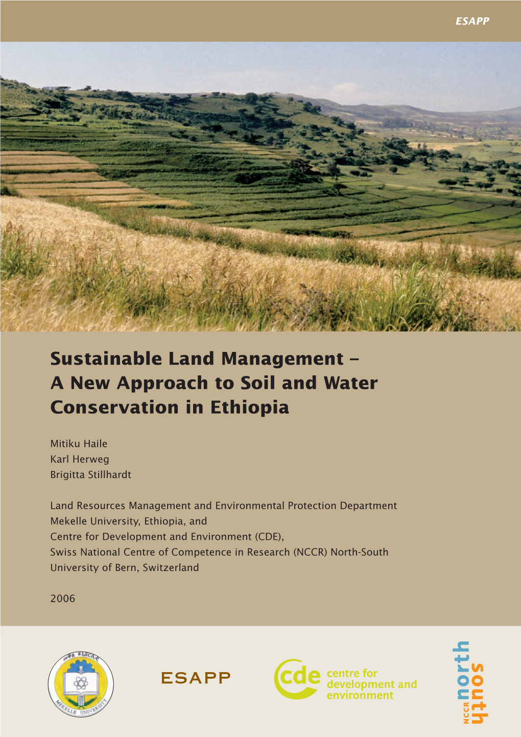 Sustainable Land Management – a New Approach to Soil and Water Conservation in Ethiopia