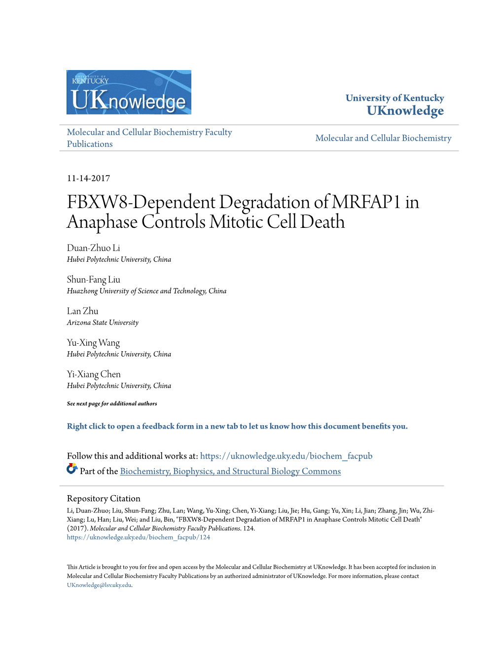 FBXW8-Dependent Degradation of MRFAP1 in Anaphase Controls Mitotic Cell Death Duan-Zhuo Li Hubei Polytechnic University, China