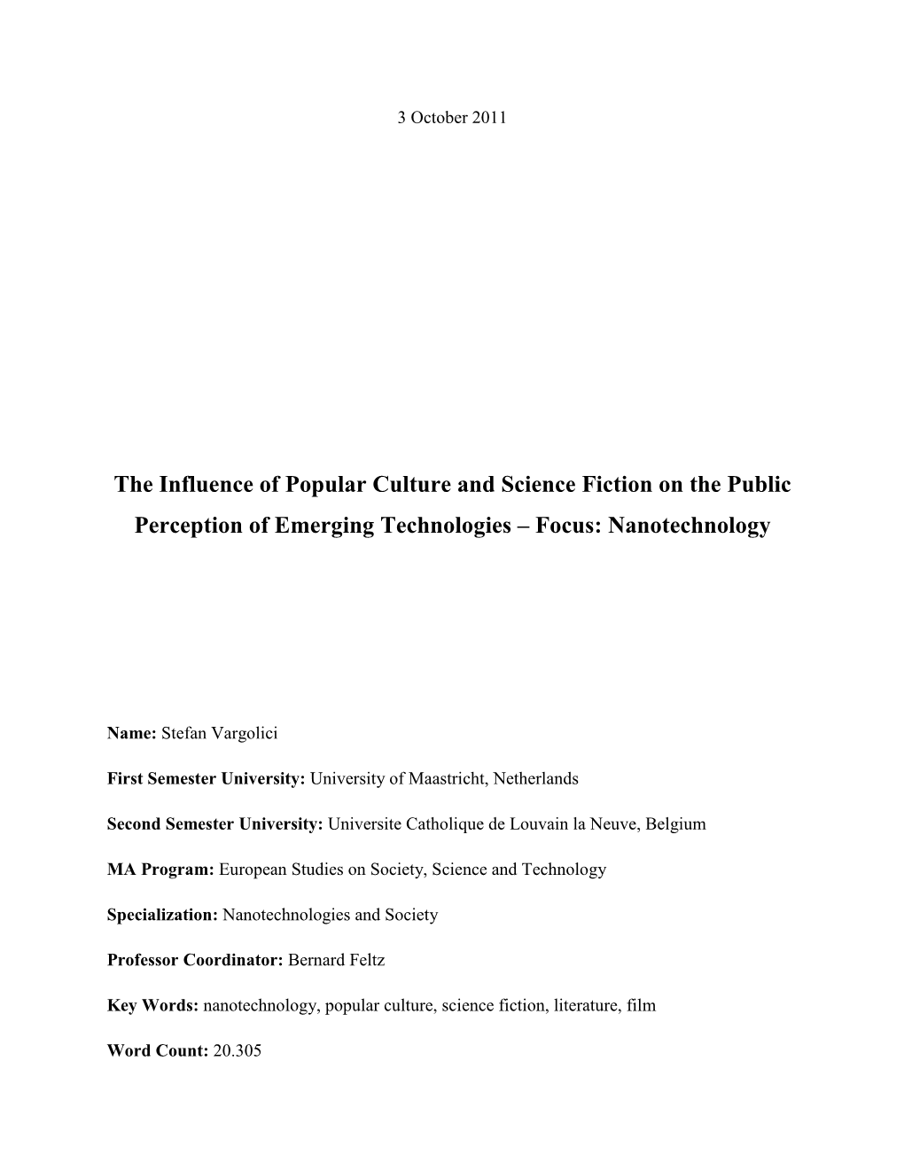 The Influence of Popular Culture and Science Fiction on the Public Perception of Emerging Technologies – Focus: Nanotechnology