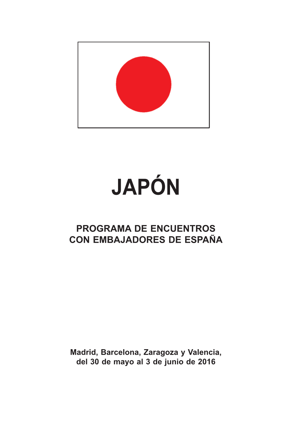 Programa De Encuentros Con Embajadores De España-Japón.2016