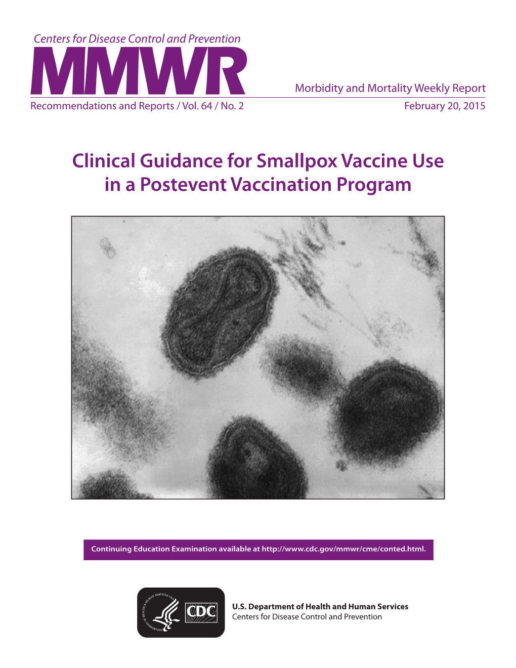 Clinical Guidance for Smallpox Vaccine Use in a Postevent Vaccination Program