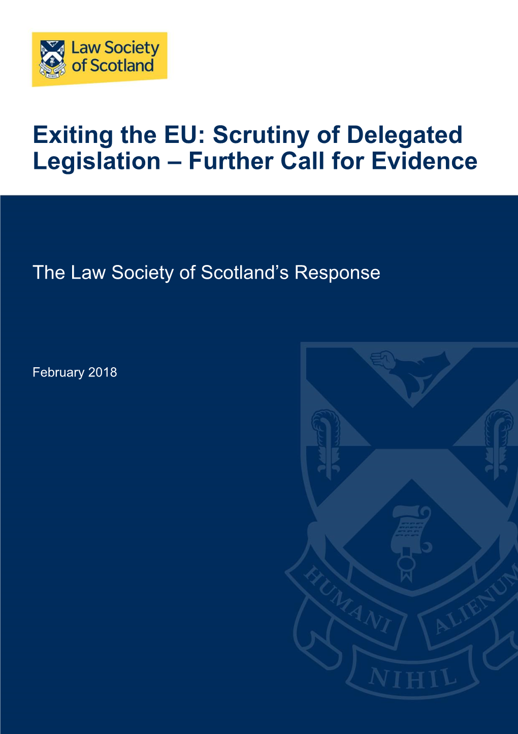 Exiting the EU: Scrutiny of Delegated Legislation – Further Call for Evidence