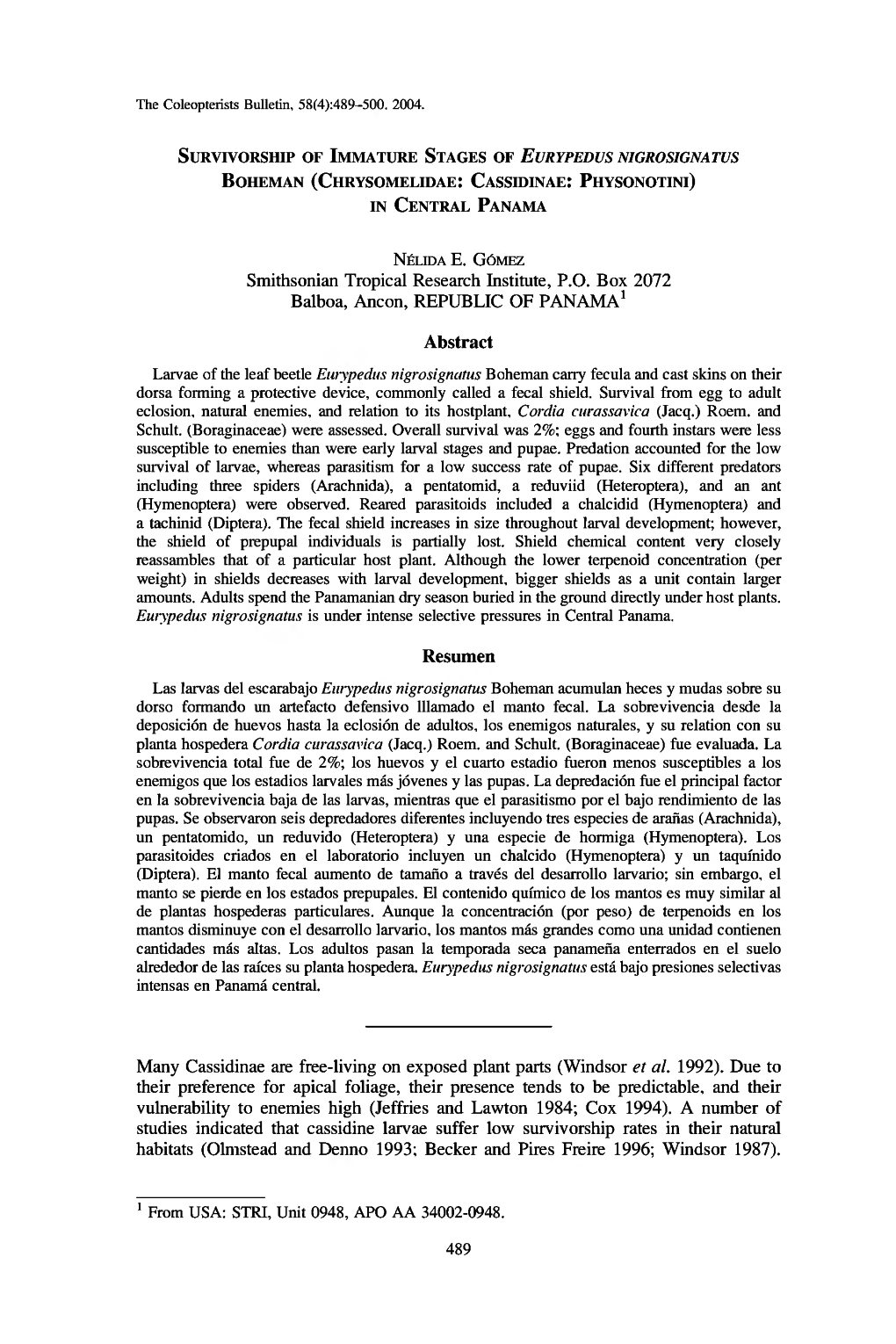 Resumen Las Larvas Del Escarabajo Eurypedus Nigrosignatus Boheman Acumulan Heces Y Mudas Sobre Su Dorso Formando Un Artefacto Defensivo Lllamado El Manto Fecal