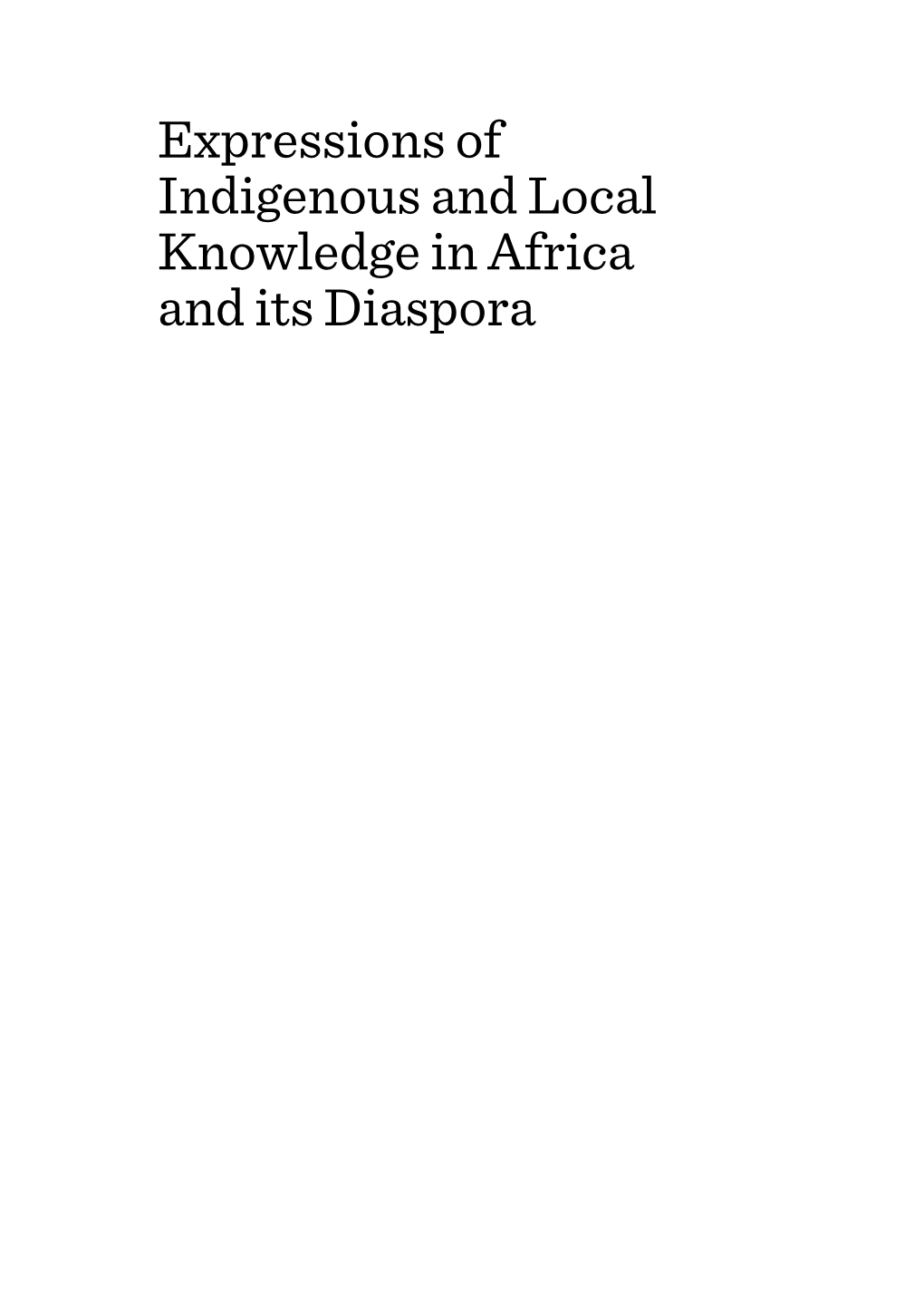 Expressions of Indigenous and Local Knowledge in Africa and Its Diaspora