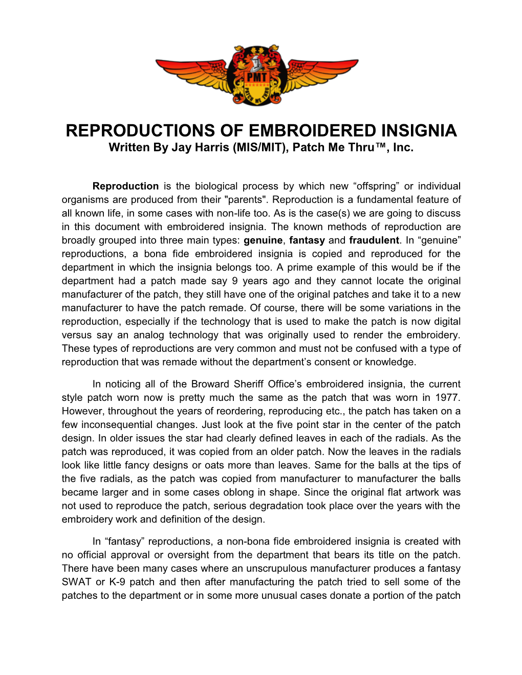 REPRODUCTIONS of EMBROIDERED INSIGNIA Written by Jay Harris (MIS/MIT), Patch Me Thru™, Inc