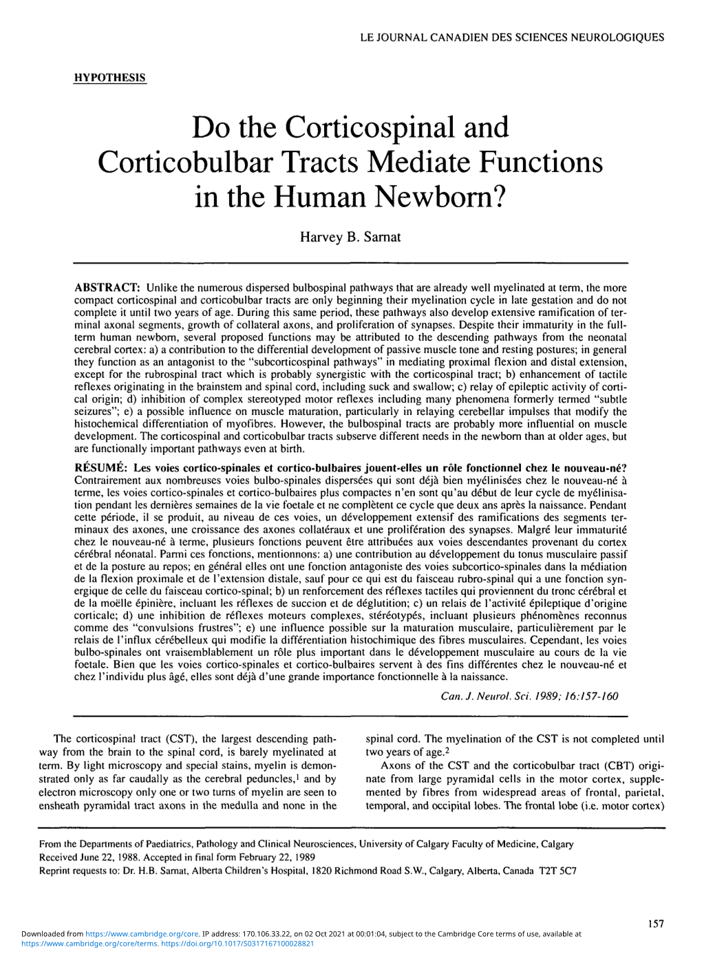 Do the Corticospinal and Corticobulbar Tracts Mediate Functions in the Human Newborn?