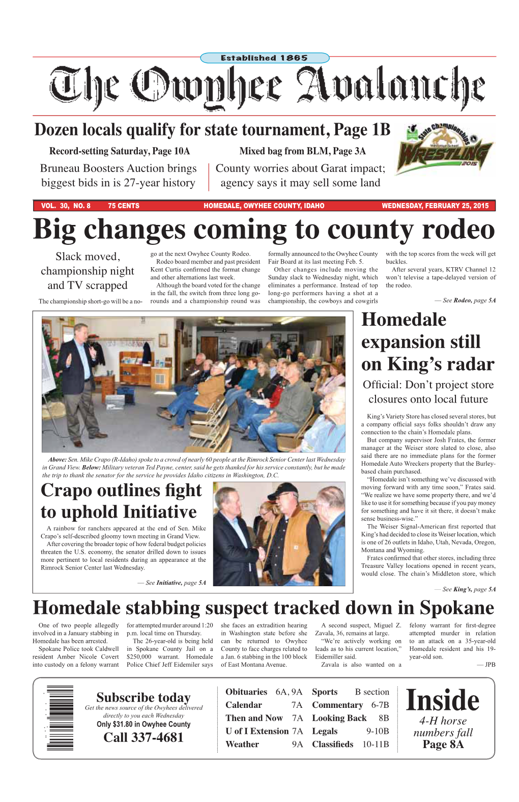 HOMEDALE, OWYHEE COUNTY, IDAHO WEDNESDAY, FEBRUARY 25, 2015 Big Changes Coming to County Rodeo Go at the Next Owyhee County Rodeo