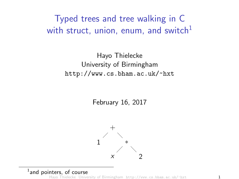 Typed Trees and Tree Walking in C with Struct, Union, Enum, and Switch1