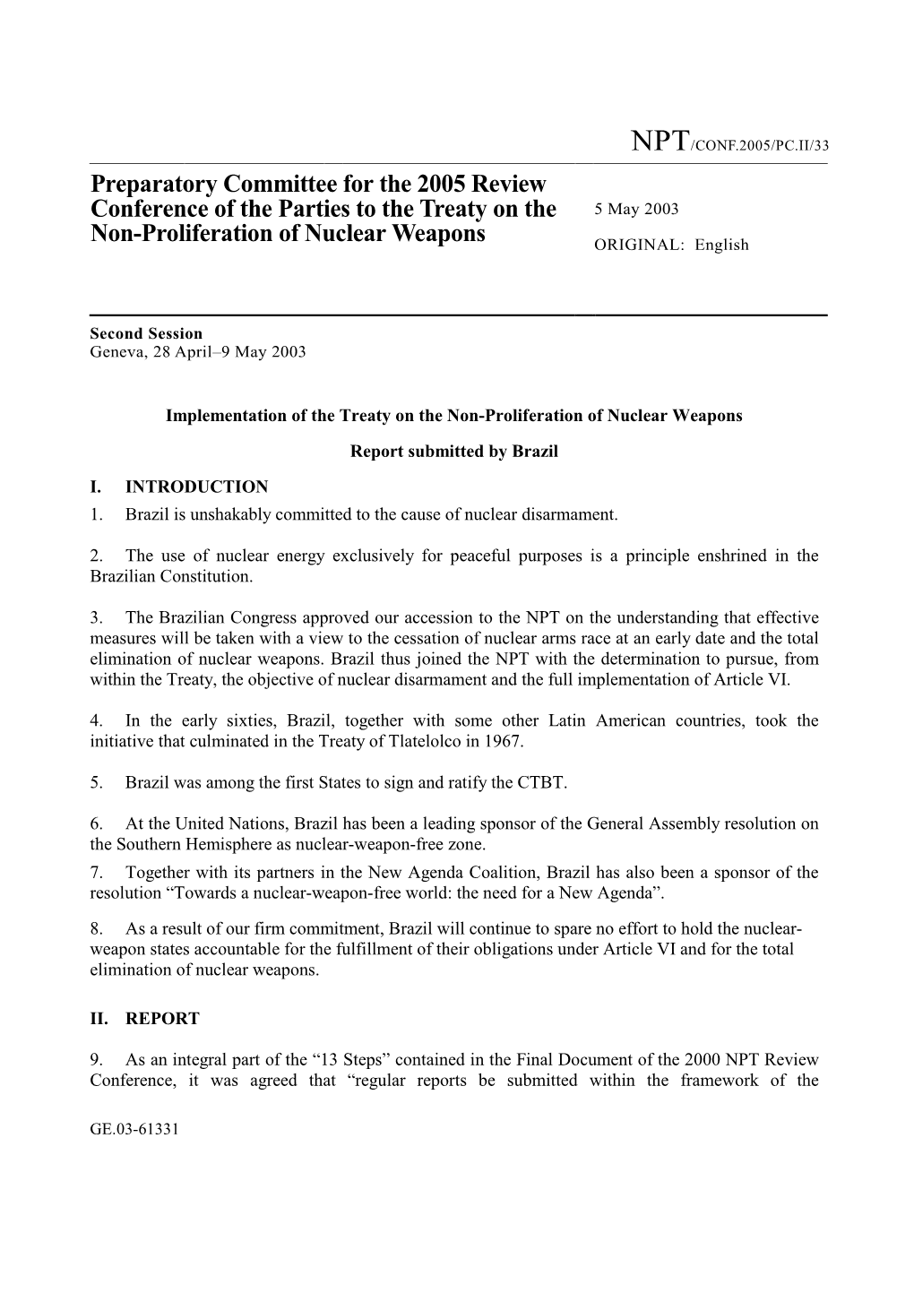 Implementation of the Treaty on the Non-Proliferation of Nuclear Weapons Report Submitted by Brazil I