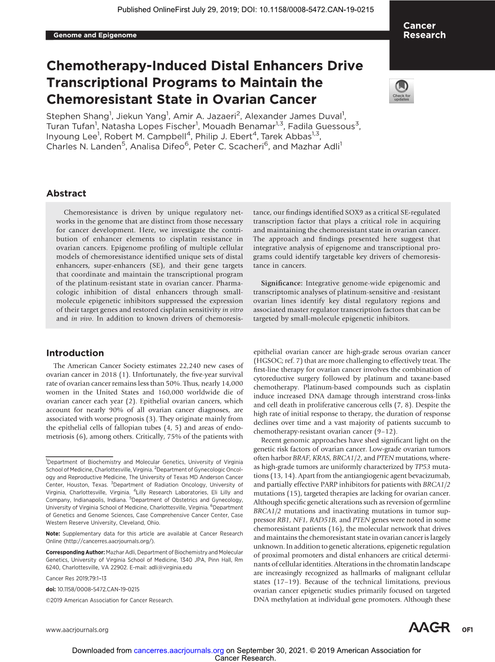 Chemotherapy-Induced Distal Enhancers Drive Transcriptional Programs to Maintain the Chemoresistant State in Ovarian Cancer Stephen Shang1, Jiekun Yang1, Amir A