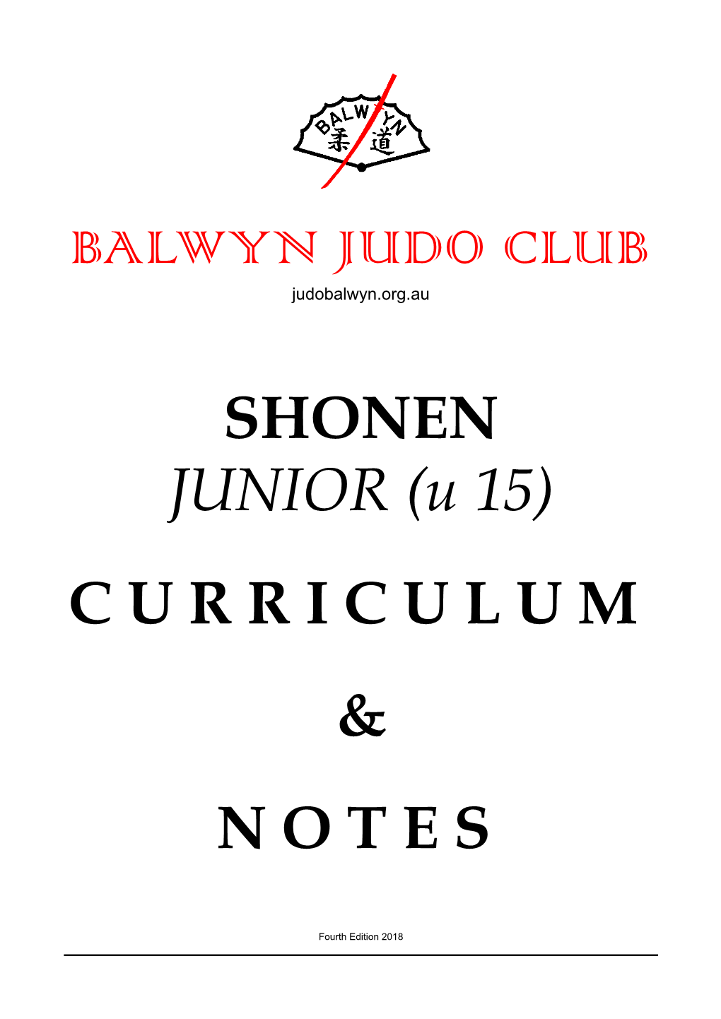 BALWYN JUDO CLUB SHONEN JUNIOR (U 15) C U R R I C U L U M