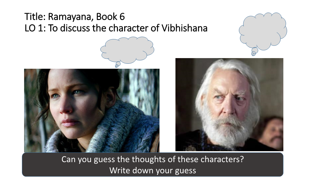 Title: Ramayana, Book 6 LO 1: to Discuss the Character of Vibhishana