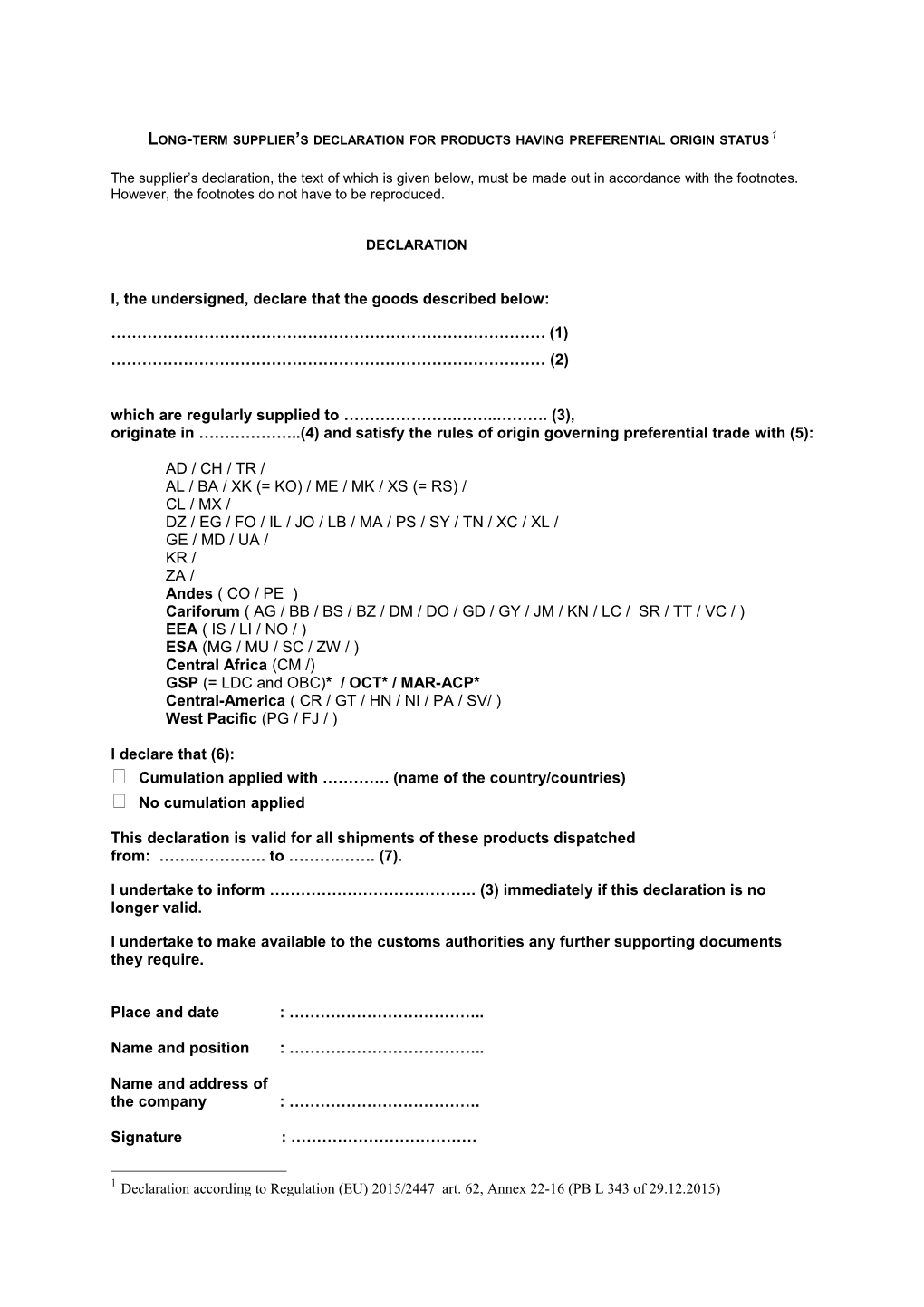 Long-Term Supplier S Declaration for Products Having Preferential Origin Status (Ec Reg