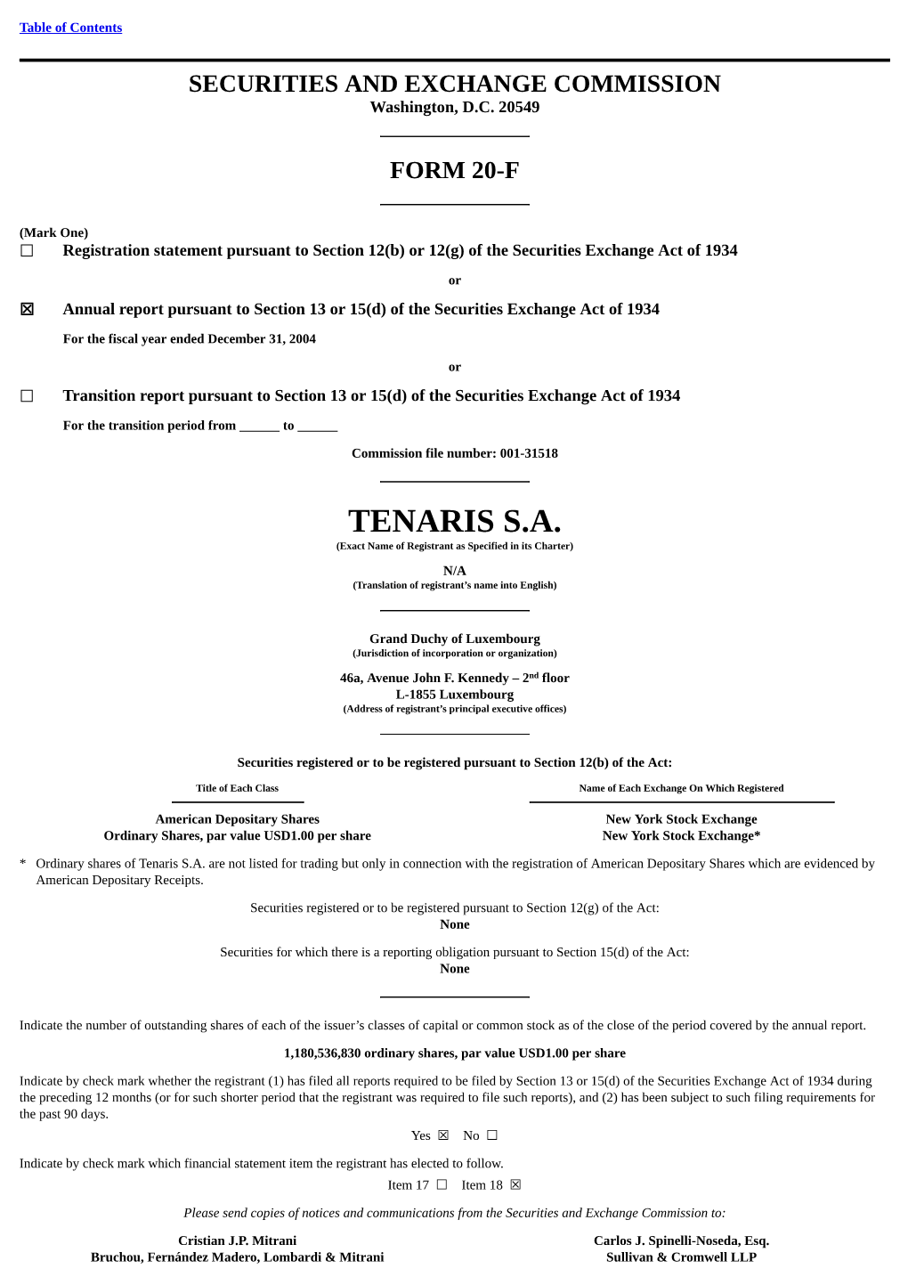 TENARIS S.A. (Exact Name of Registrant As Specified in Its Charter)
