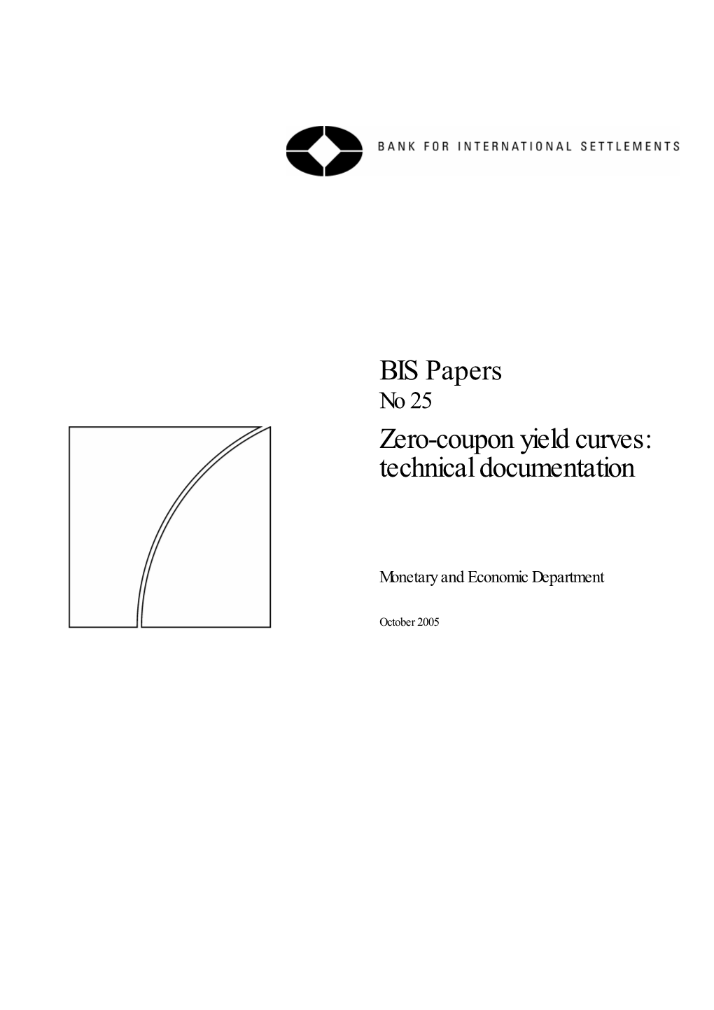 BIS Papers No 25: Zero-Coupon Yield Curves: Technical Documentation