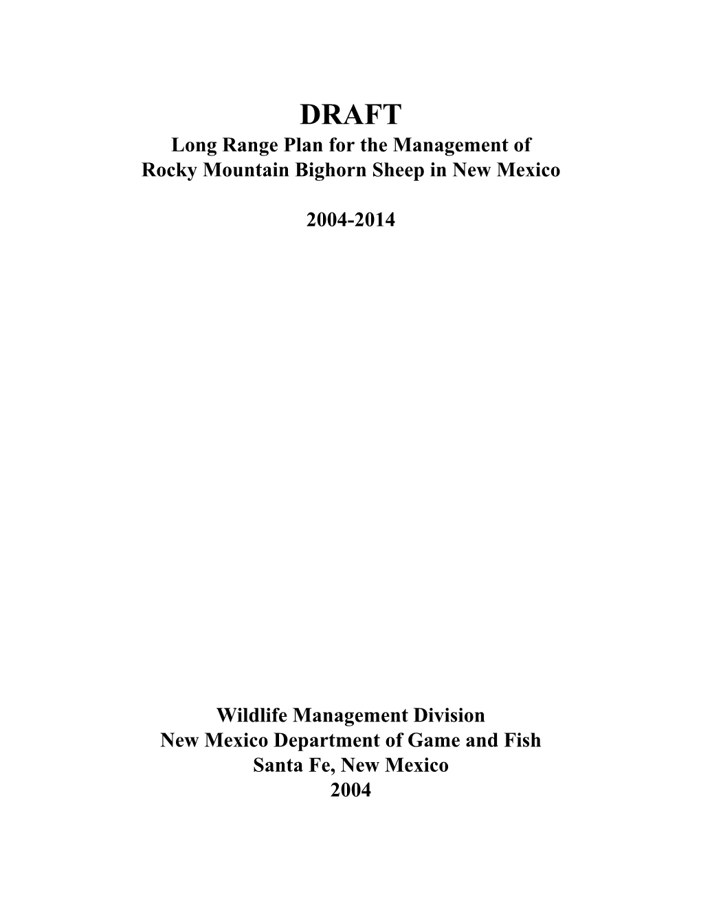 NMDGF 2004 DRAFT Long Range Plan for the Management of Rocky Mountain Bighorn Sheep In