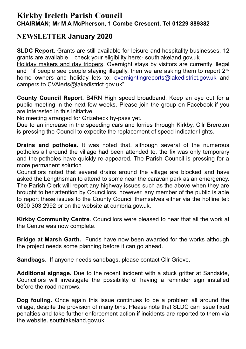 Kirkby Ireleth Parish Council CHAIRMAN; Mr M a Mcpherson, 1 Combe Crescent, Tel 01229 889382 NEWSLETTER January 2020