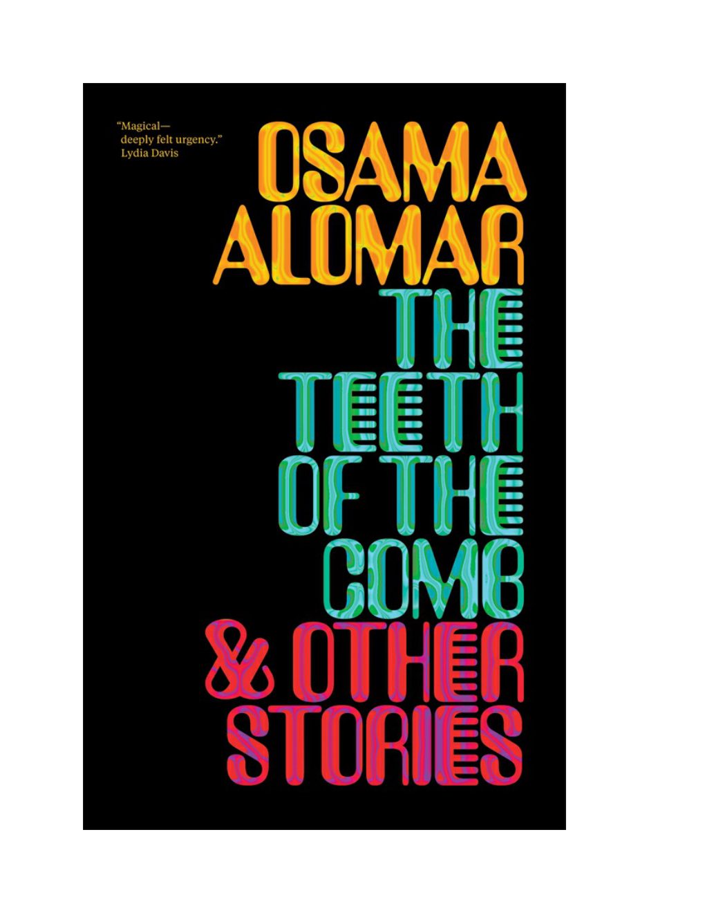 The Teeth of the Comb ALSO by OSAMA ALOMAR from New Directions