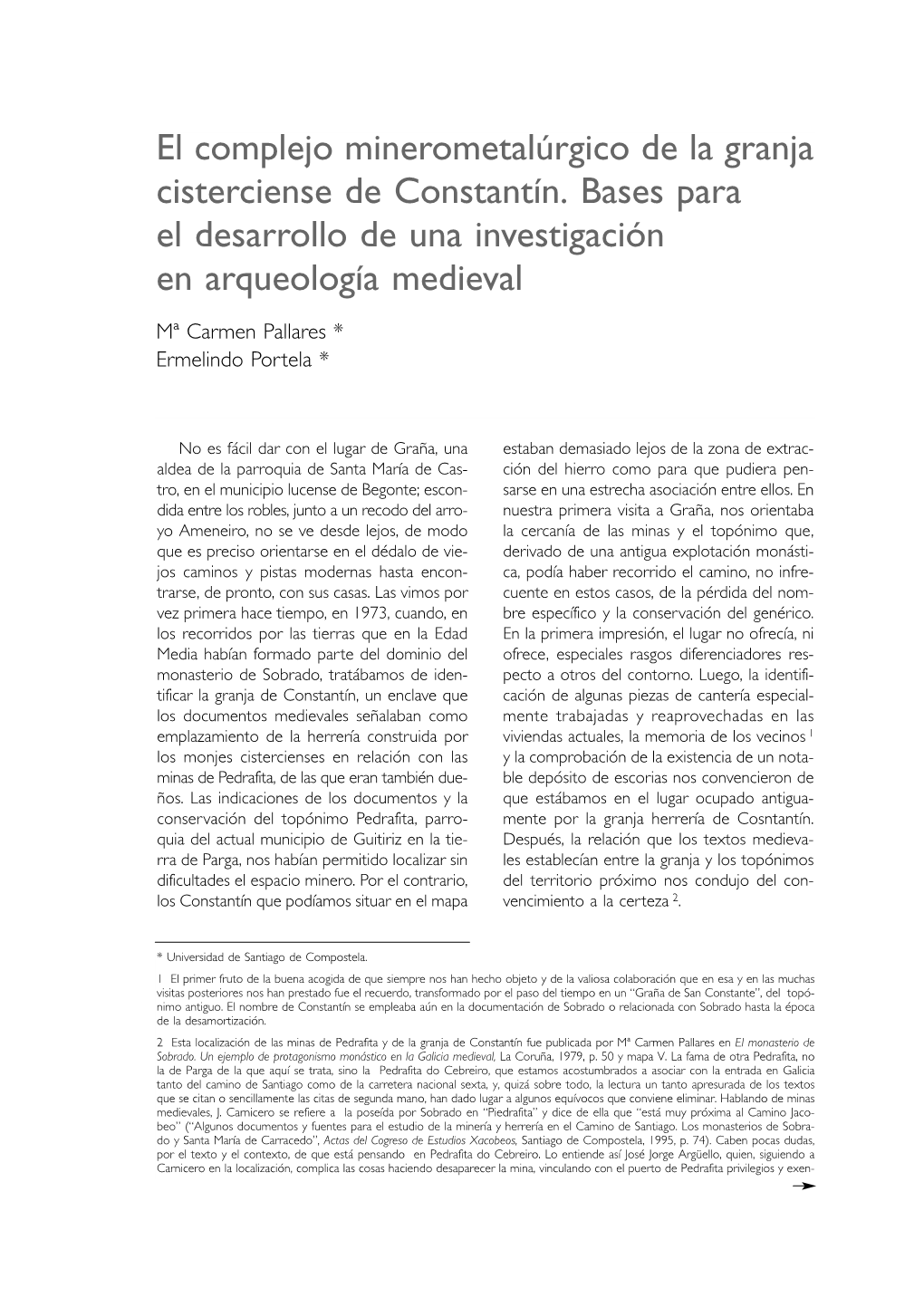 El Complejo Minerometalúrgico De La Granja Cisterciense De Constantín. Bases Para El Desarrollo De Una Investigación En Arqueología Medieval