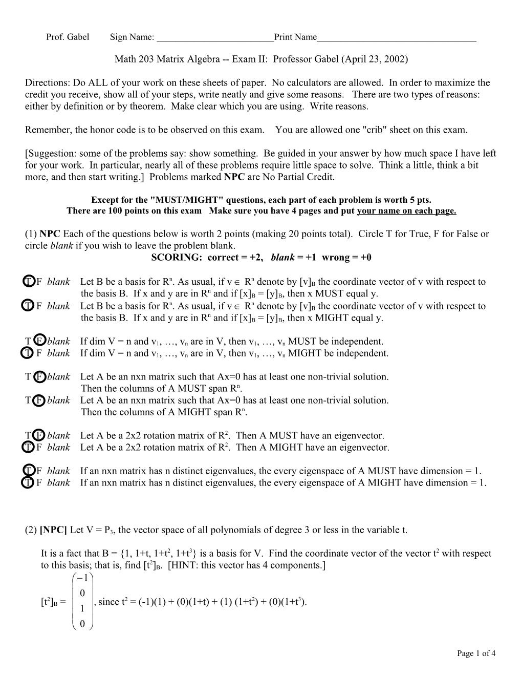 Exam 1 for 203 Matrix Algebra Spring 1999