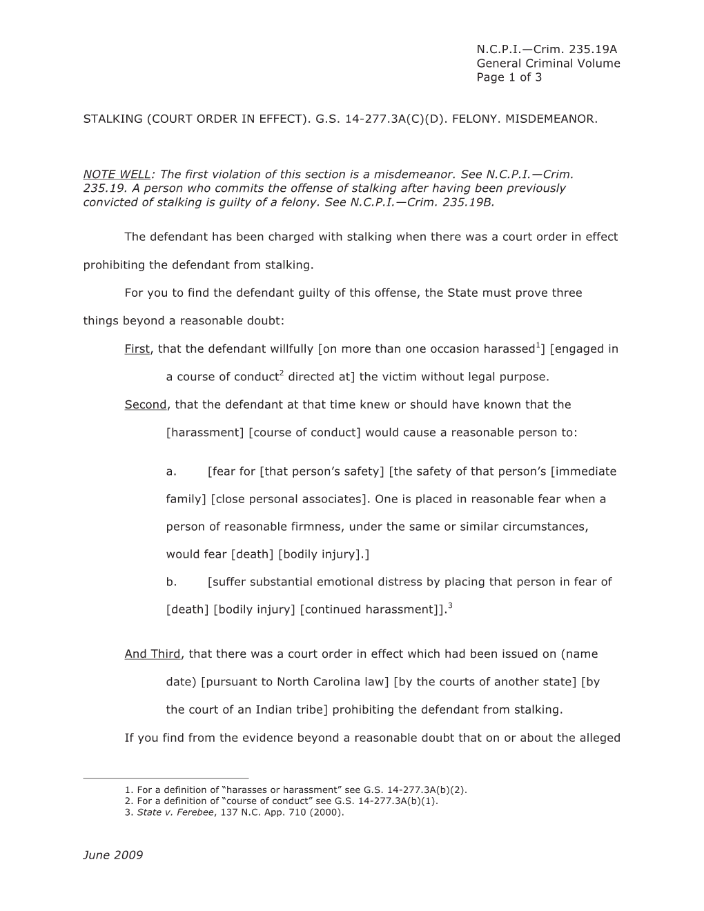 (Court Order in Effect). Gs 14-277.3A(C)(D). Felony