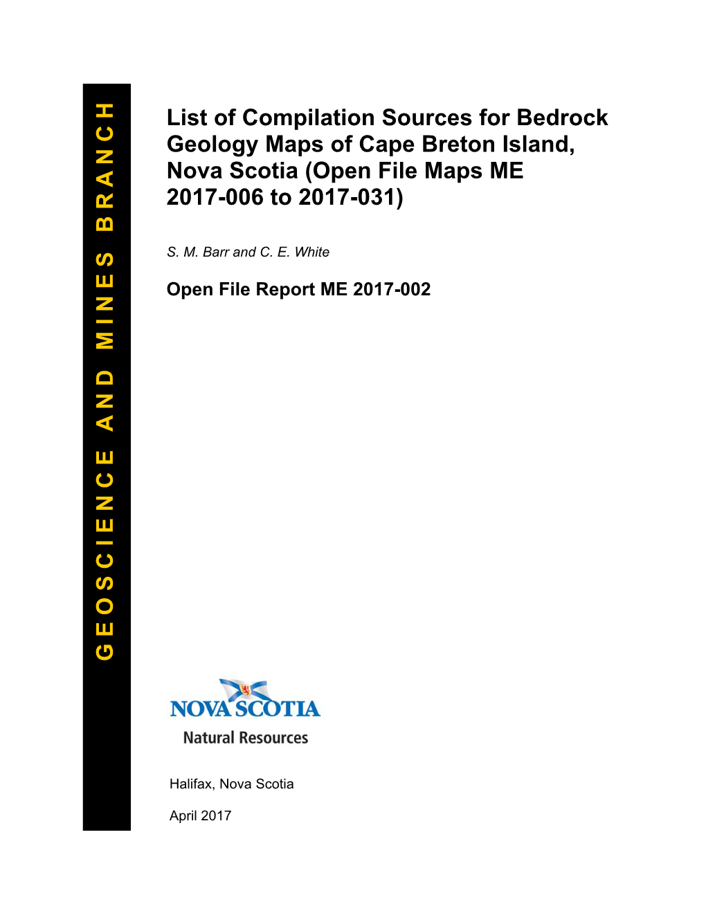 G E O S C I E N C E a N D M I N E S B R a N C H List of Compilation Sources for Bedrock Geology Maps of Cape Breton Island