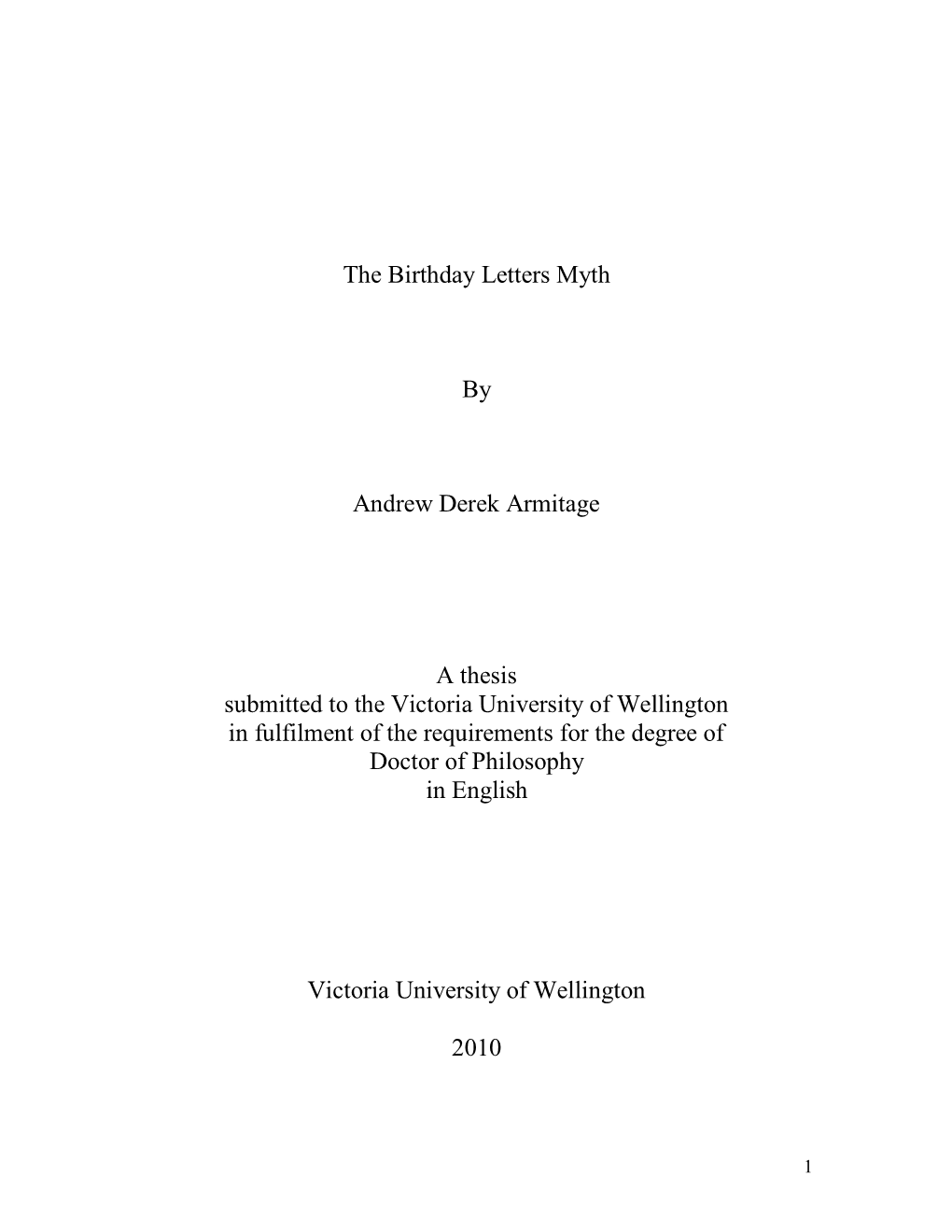 The Birthday Letters Myth by Andrew Derek Armitage a Thesis Submitted