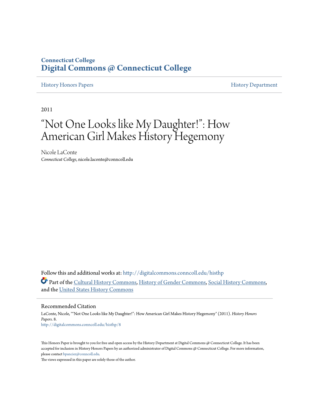 How American Girl Makes History Hegemony Nicole Laconte Connecticut College, Nicole.Laconte@Conncoll.Edu