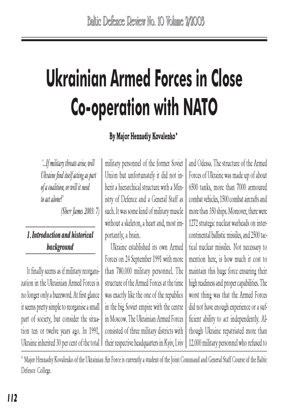 Ukrainian Armed Forces in Close Co-Operation with NATO