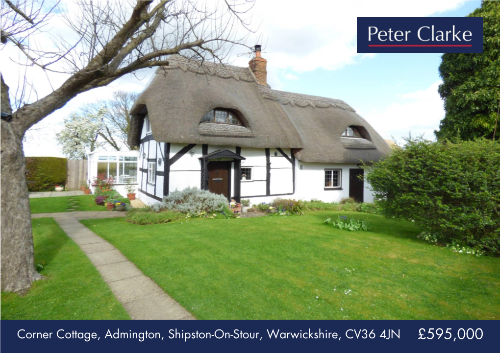 Corner Cottage, Admington, Shipston-On-Stour, Warwickshire, CV36 4JN £595,000