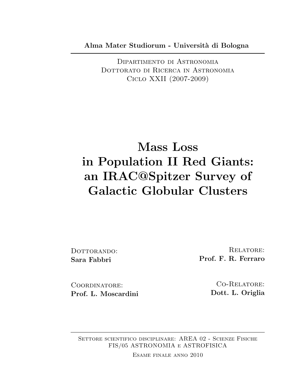 Mass Loss in Population II Red Giants: an IRAC@Spitzer Survey of Galactic Globular Clusters