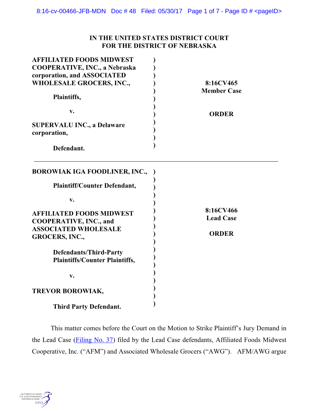 IN the UNITED STATES DISTRICT COURT for the DISTRICT of NEBRASKA AFFILIATED FOODS MIDWEST COOPERATIVE, INC., a Nebraska Corporat