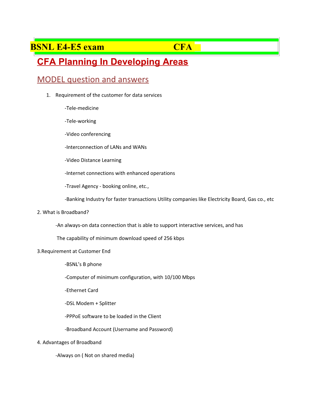 CFA Planning in Developing Areas