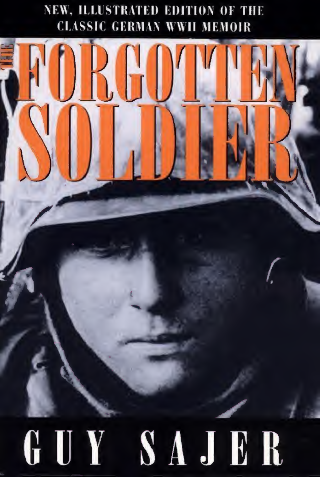 The Forgotten Soldier by Guy Sajer ( 1967)
