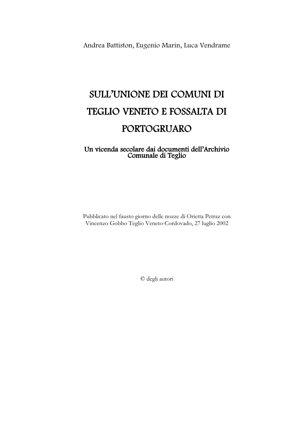 Sull'unione Dei Comuni Di Teglio Veneto E Fossalta Di