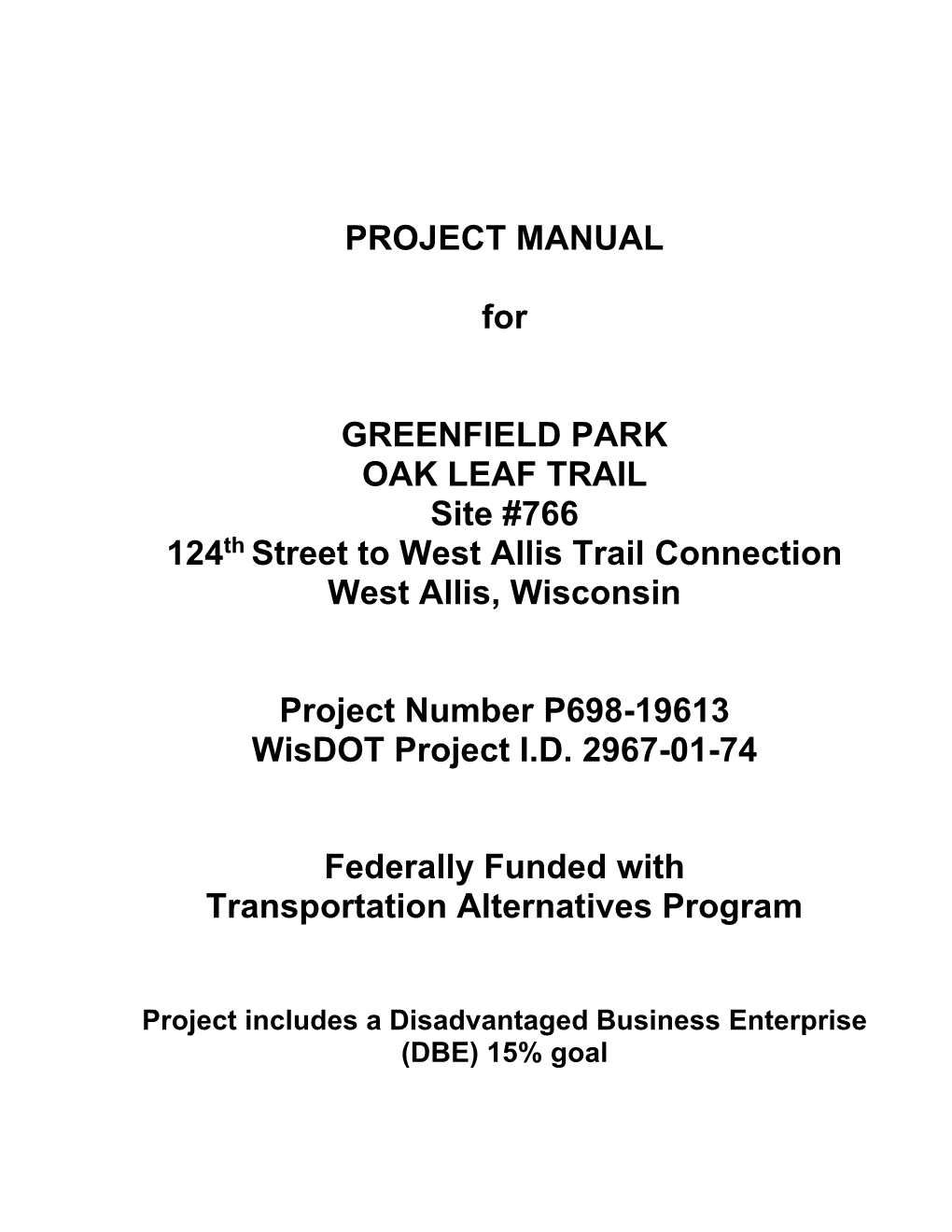 PROJECT MANUAL for GREENFIELD PARK OAK LEAF TRAIL Site #766