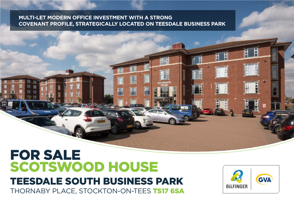 For Sale Scotswood House Teesdale South Business Park Thornaby Place, Stockton-On-Tees Ts17 6Sa Executive Summary