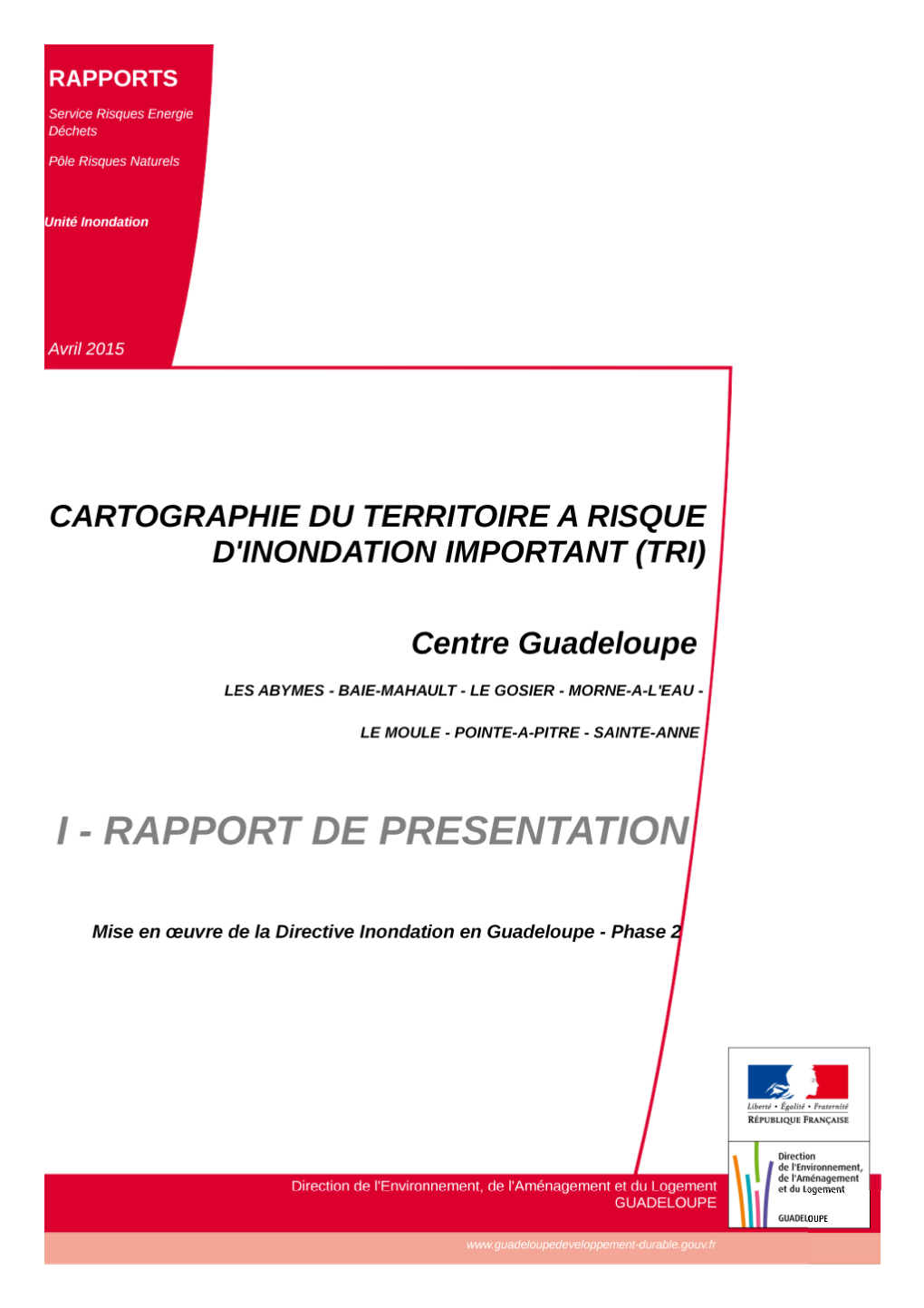 Rapport De Présentation (Présent Rapport) Situant Le Contexte, Présentant Le TRI, Puis Détaillant Les Méthodes Employées Pour Réaliser La Cartographie