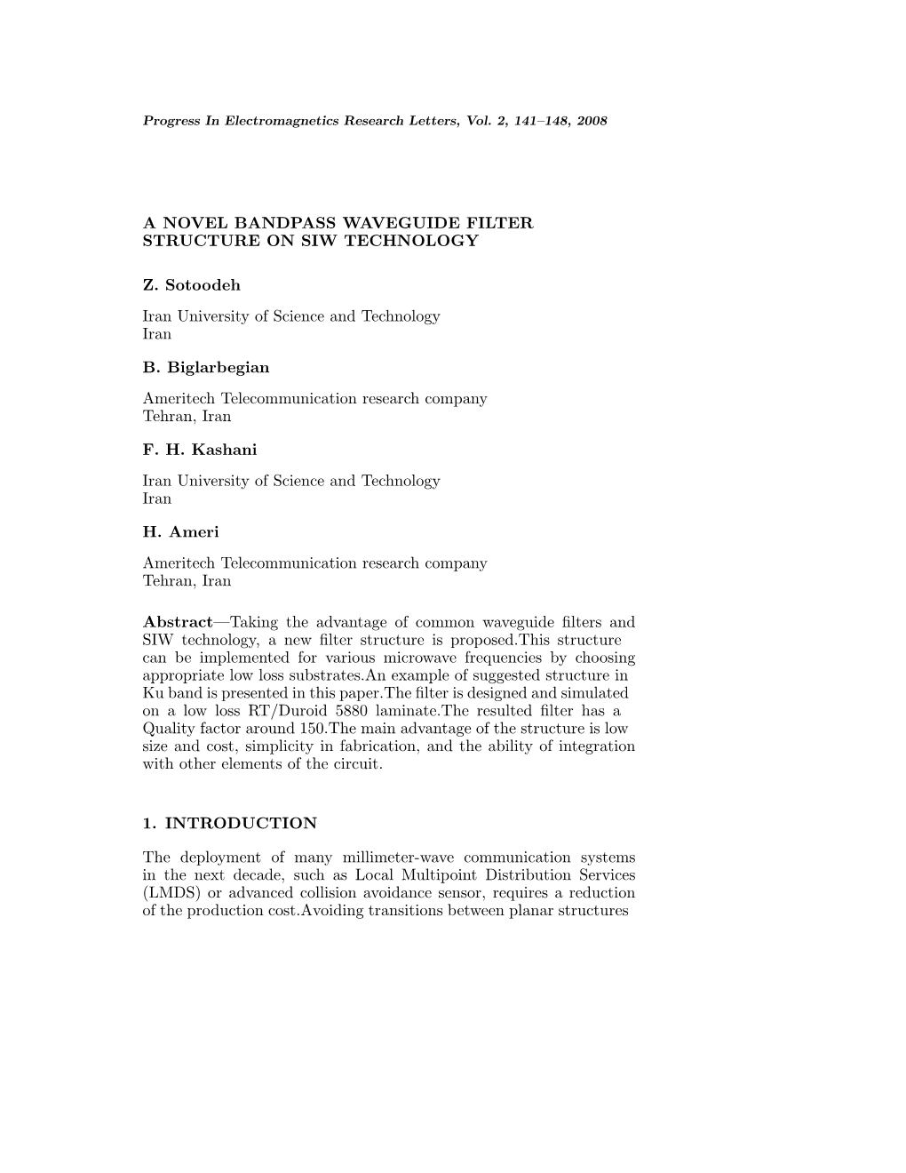 A Novel Bandpass Waveguide Filter Structure on Siw Technology